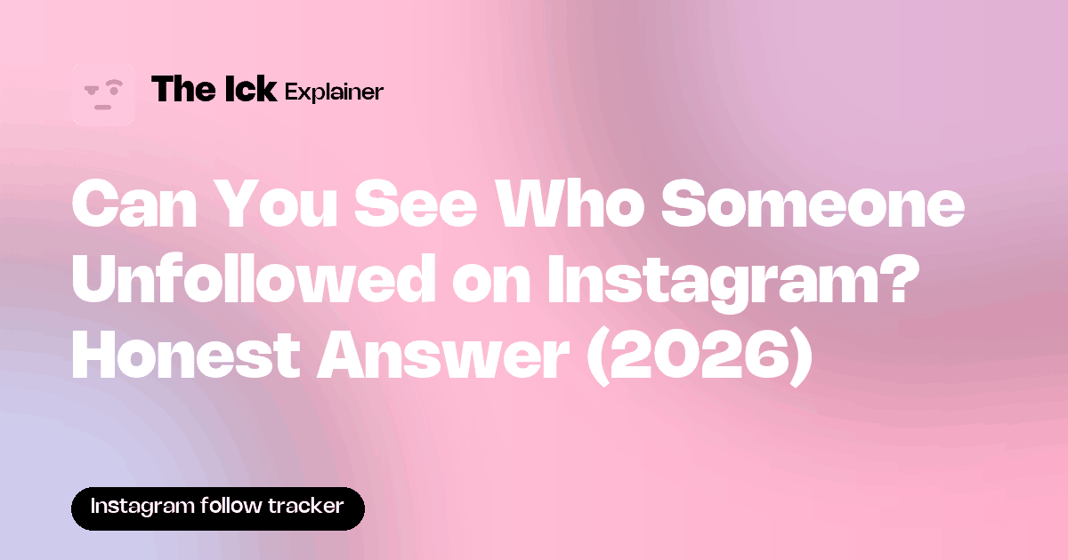 Peut-on voir qui quelqu'un a cessé de suivre sur Instagram ? La vraie réponse (2026)