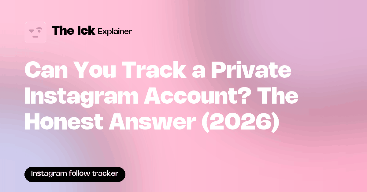 Can You Track a Private Instagram Account? The Honest Answer (2026)