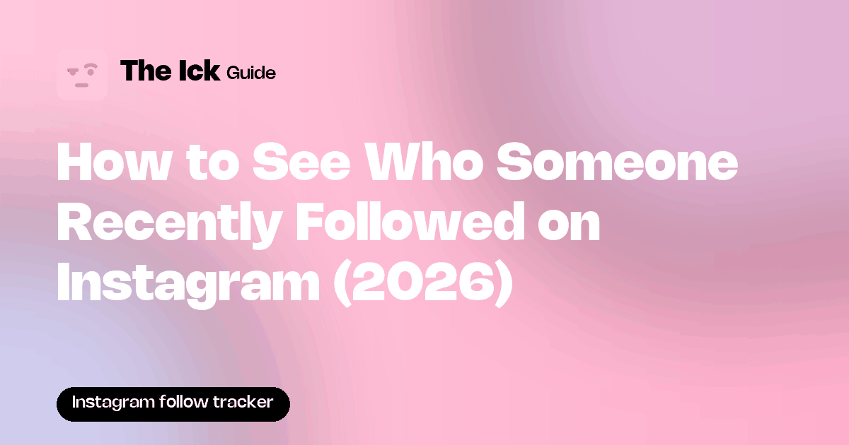 Comment voir qui quelqu'un a suivi récemment sur Instagram (2026)
